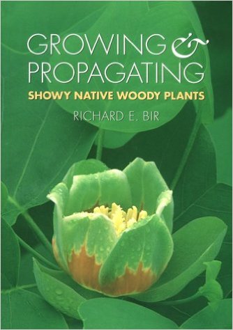 Growing Propagating Showy Native Woody Plants