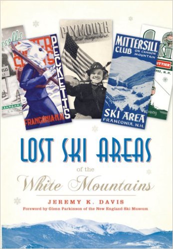 Lost Ski Areas of the White Mountains 