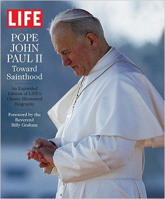 LIFE Pope John Paul II Toward Stainthood